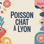 poisson chat lyon ambiance gourmande